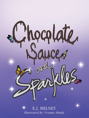 cover image of Chocolate Sauce & Sparkles